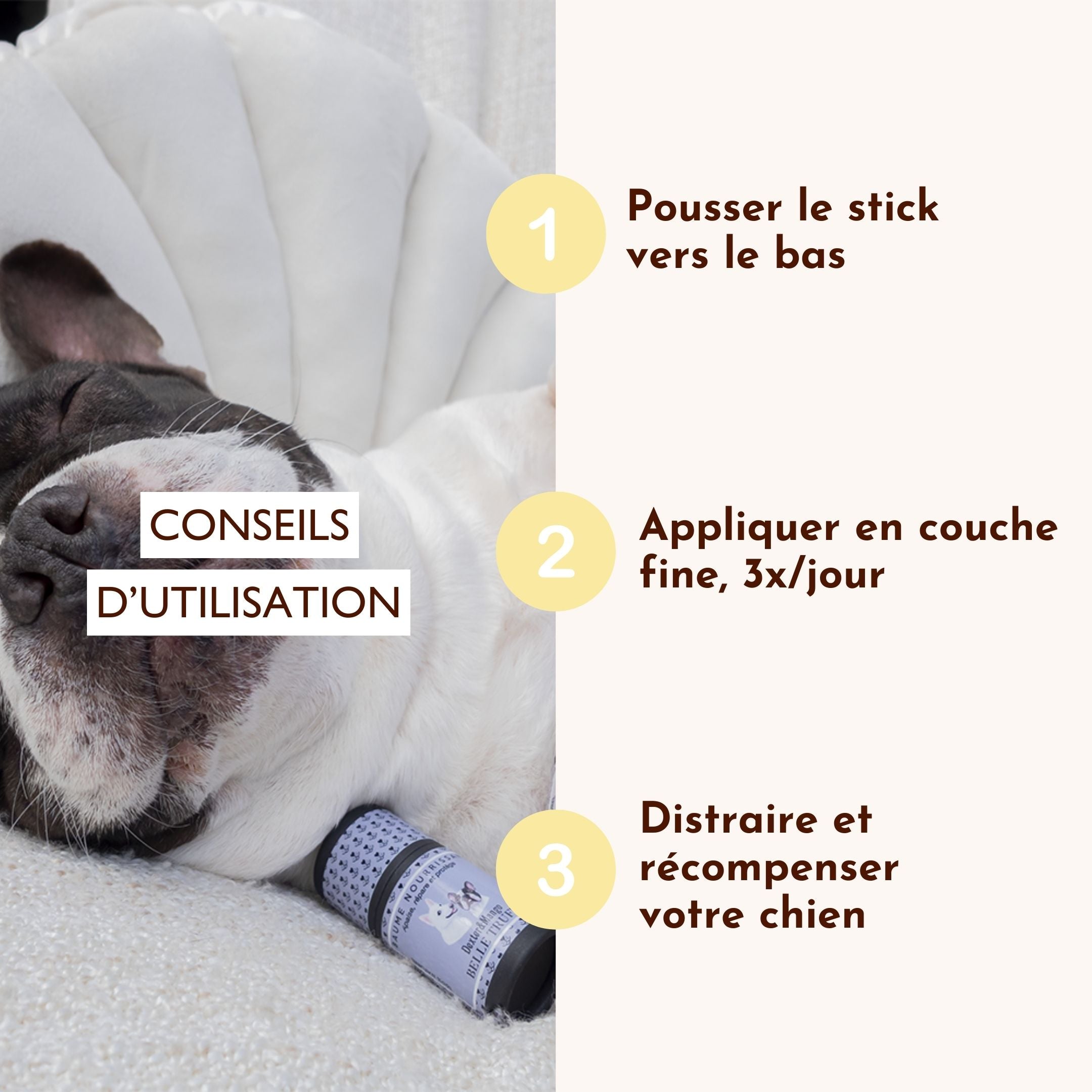 Conseils d’utilisation du stick Belle Truffe : application en fine couche 3 fois par jour.